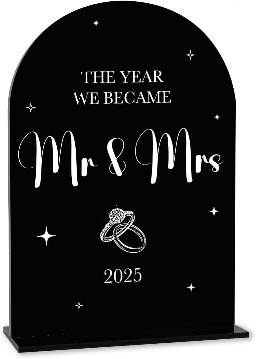 Black Wedding Sign, The Year We Became Mr and Mrs Signs, Wedding Engagement Bridal Shower Decor for Reception Ceremony Party, Weddings Love Acrylic Sign