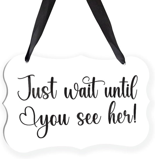 Acrylic Wedding Sign, Ring Bearer Sign, for Rustic Wedding Decor Signs, Acrylic Wall Art With Ribbon for Chairs Weddings Decoration and Event Party - Just Wait Until You See Her (White)