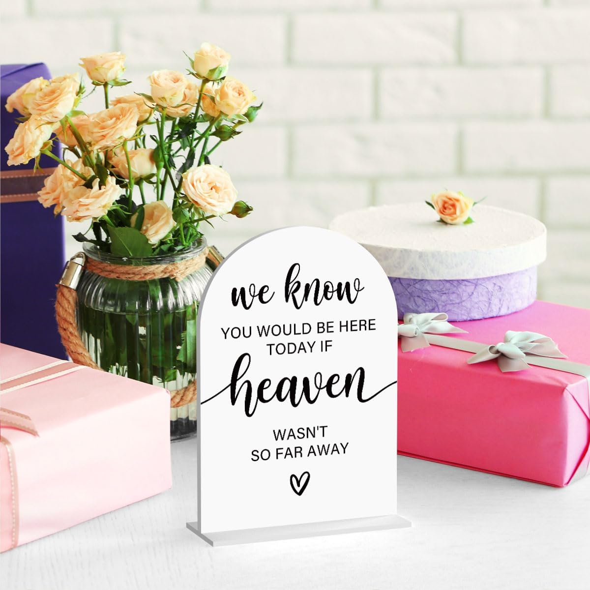 Acrylic Sign, Reception Table Decoration, We Know You Would be Here Today Sign for Ceremony, Modern Font Table Signs, Acrylic Tables Top Signs for Ceremony and Reception (White)