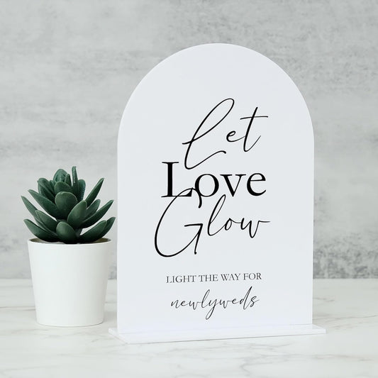 Acrylic Let Love Glow Sign with Stand- 5"x7" White Arched Wedding Sign and Base,1/8" Thick | Modern Calligraphy Black Lettering Arch Acrylic Sign for Wedding Reception & Party(5x7Inch, White)