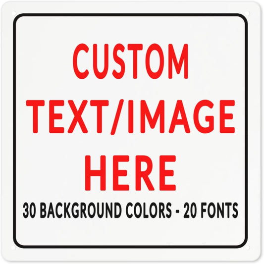 Custom Sign Personalized Custom Metal Sign, Customize For Office, Business, Workplace, Office, Home, Delivery Signs 12x12