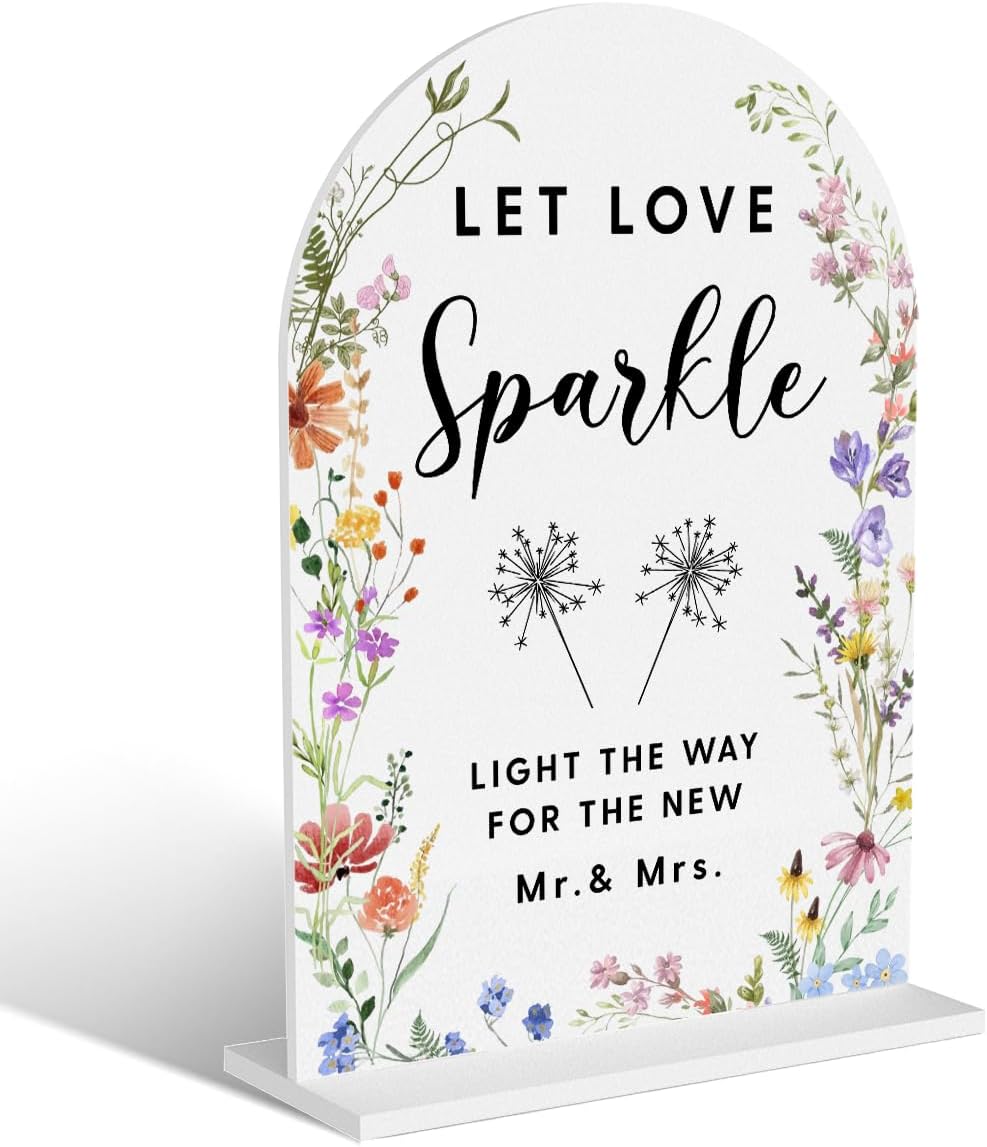 Acrylic Wedding Signs, Let Love Sparkle Signs for Marriage Reception, Bridal Shower Decorations, Modern Arched Round Top Acrylic Table Top Sign with Holder for Wedding Party (White Wildflowers)