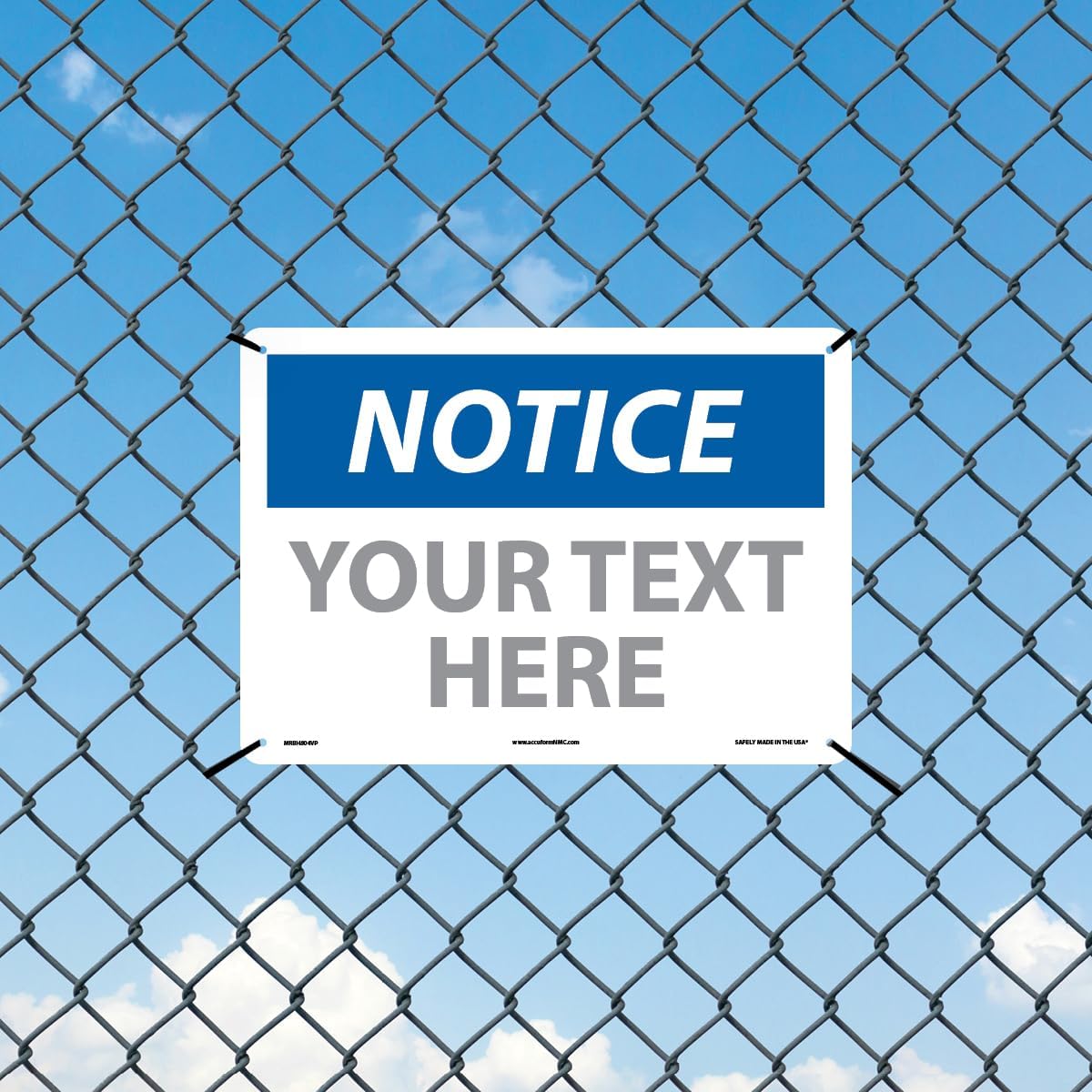 Custom OSHA Style Notice Sign 10" x 14" Plastic Sign, Customizable "Your Text Here", by AccuformNMC Made in USA