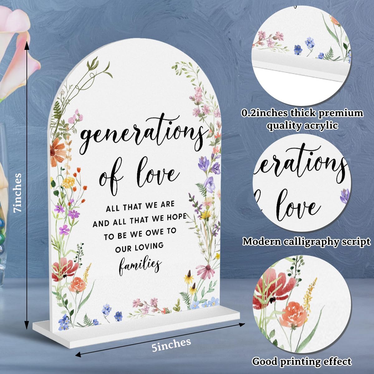 Acrylic Wedding Signs, Generations of Love Signs for Marriage Reception, Bridal Shower Decorations, Modern Arched Round Top Acrylic Table Top Sign with Holder for Wedding Party (White Wildflowers)