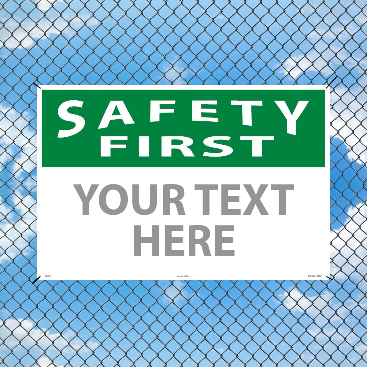 Custom OSHA Style Safety First Sign 24" x 36" Aluminum Sign, Customizable "Your Text Here", by AccuformNMC Made in USA