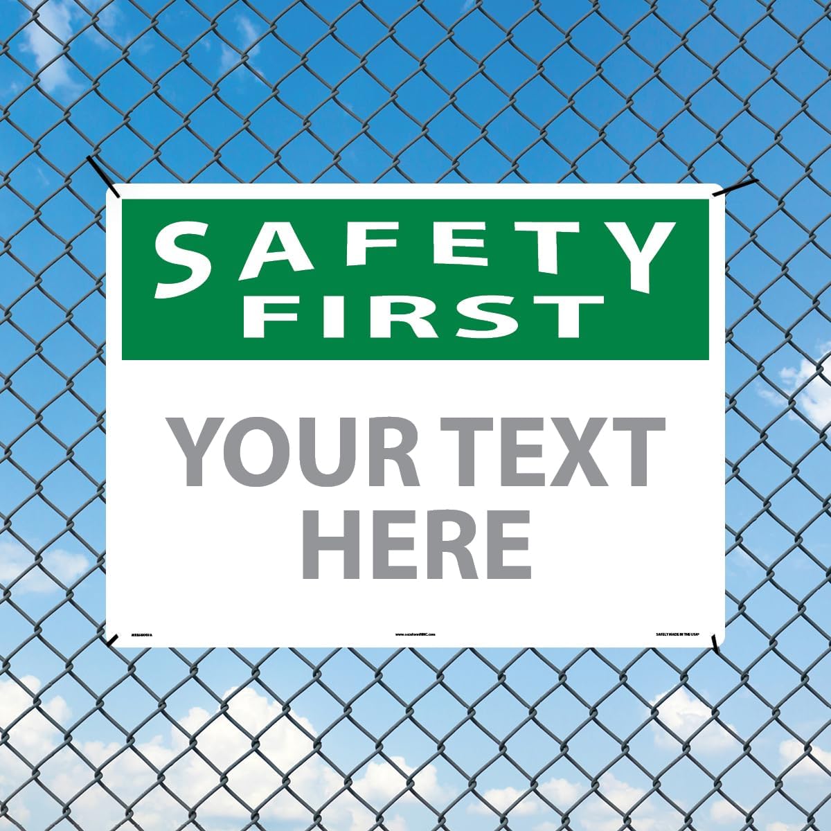 Custom OSHA Style Safety First Sign 18" x 24" Aluminum Sign, Customizable "Your Text Here", by AccuformNMC Made in USA