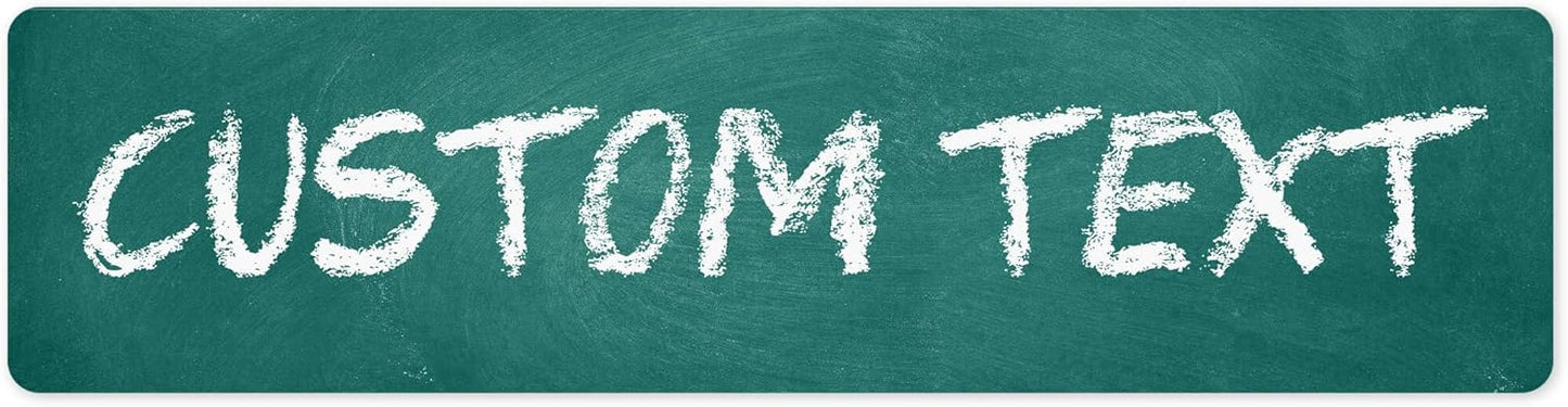 Custom Sign, Custom Street Sign, 11 Font Colors, 13 Font Styles, 4 Hole Options, 22 Sizes, 6x24 Inches, Rust Free DiBound, Fade Resistant, Made in USA by My Sign Center (Chalkboard Green)