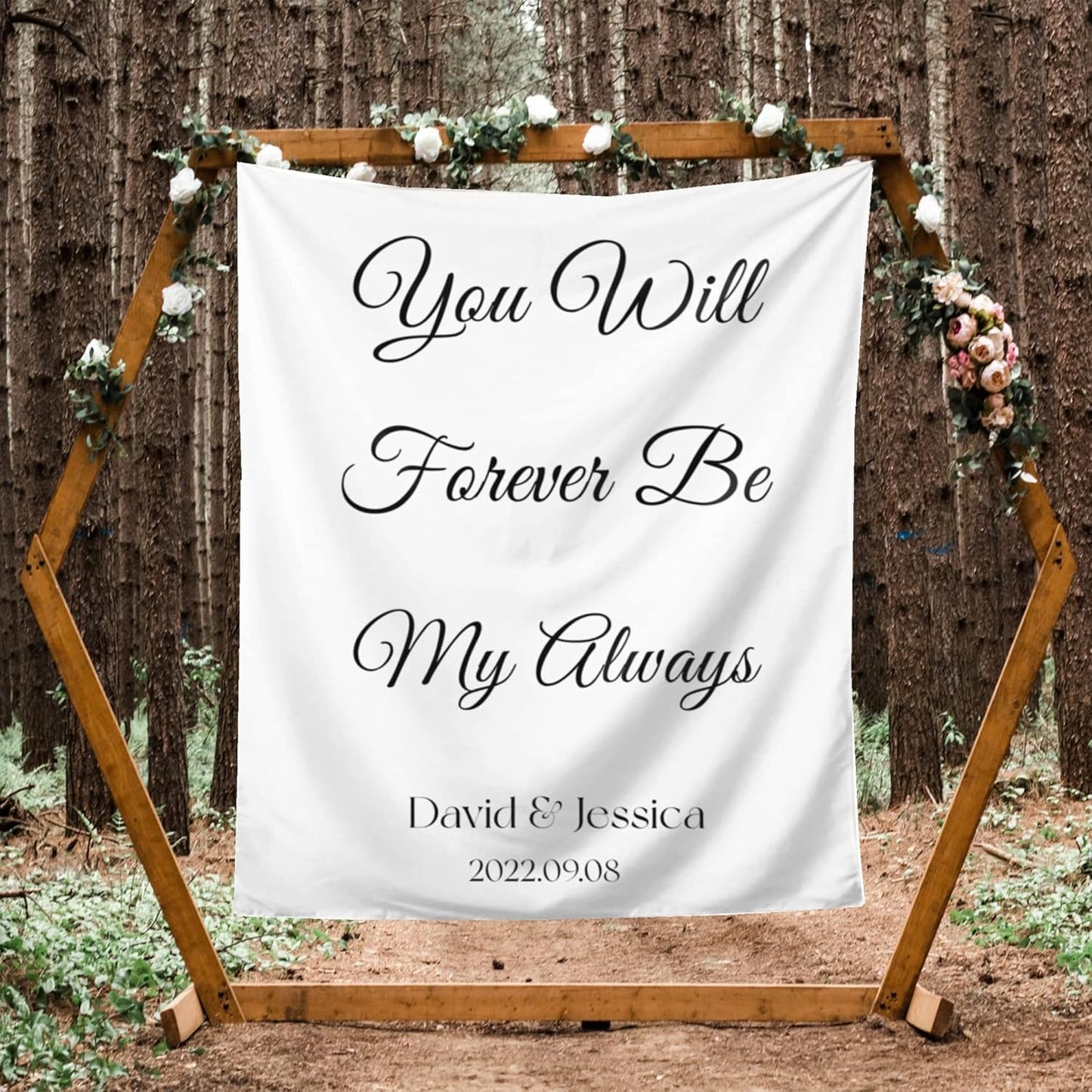 You Will Forever Be My Always Backdrop, Custom Tapestry with Names and Date, Personalized Calligraphy Wedding Banner for Ceremony, Rustic Sign, Reception Arch, Decor One Size